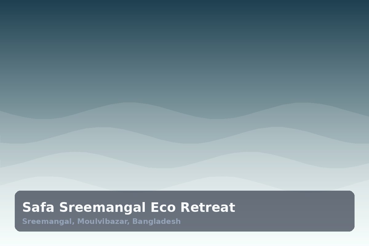 Safa Sreemangal Eco Retreat